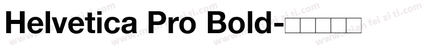 Helvetica Pro Bold字体转换